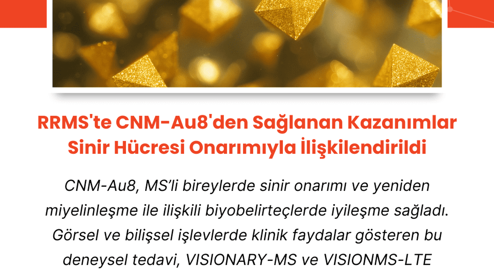 RRMS'te CNM-Au8'den Sağlanan Kazanımlar Sinir Hücresi Onarımıyla İlişkilendirildi